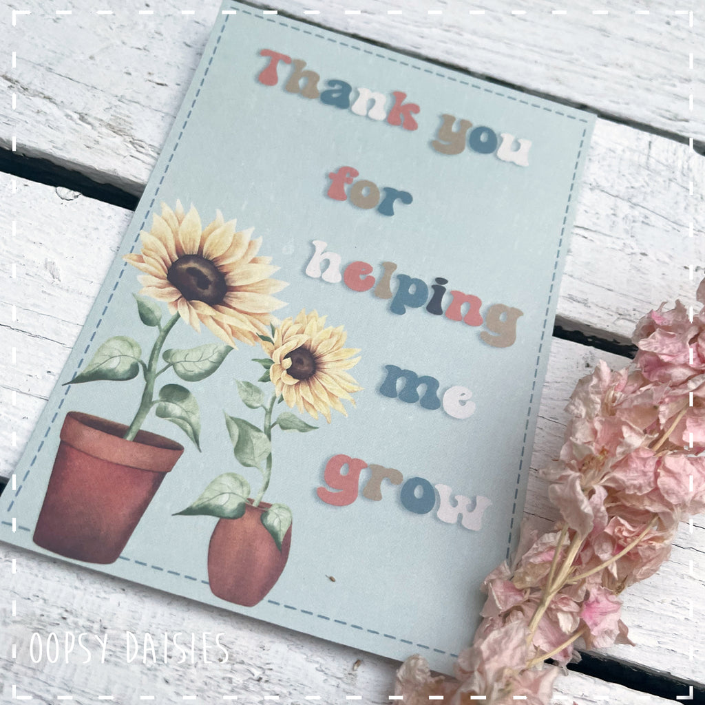 Print / Postcard Sunflowers - Thank you for Helping me Grow 13883