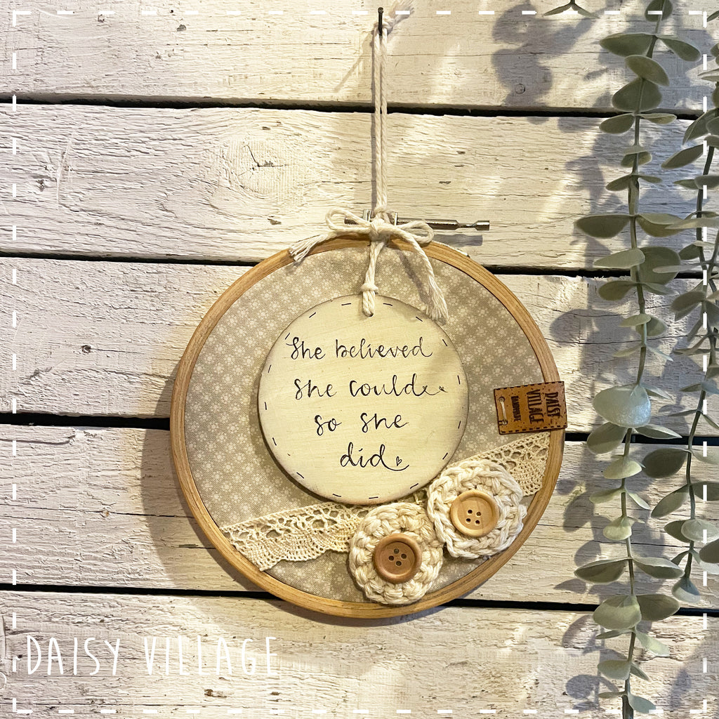 Embroidery Hoop - She Believed She Could 14481
