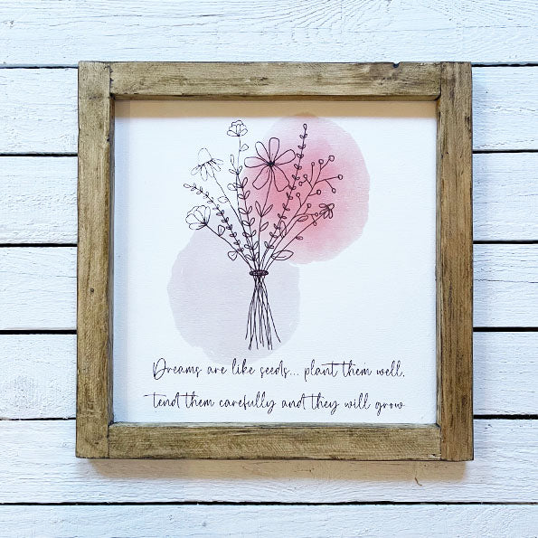Handmade Rustic Sign Lg (30cm) - Dreams are Like Seeds 13079