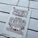 Plaque A5 - For which you were created 13099