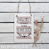 Plaque A5 - For which you were created 13099