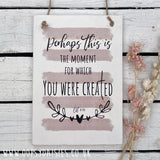 Plaque A5 - For which you were created 13099