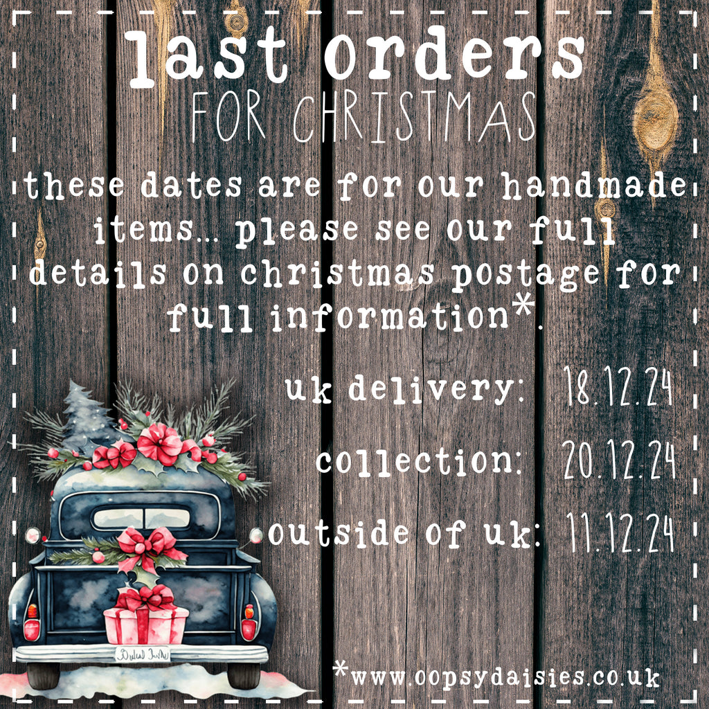 LAST ORDERS AND CHRISTMAS BREAK ORDERS