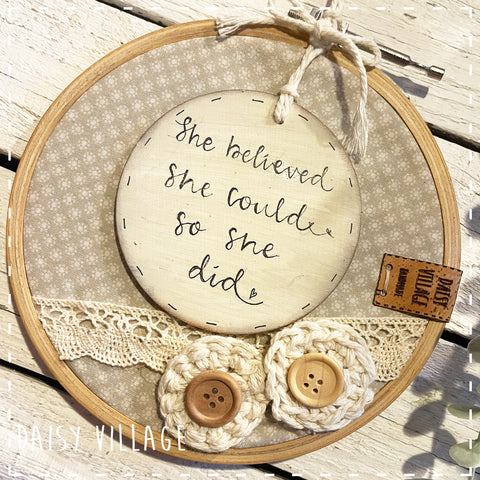 Embroidery Hoop - She Believed She Could 14481