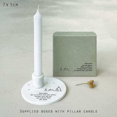 Porcelain Candle Holder - Remember you are Braver 14047