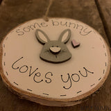 Handmade Wooden Log Slice - Some Bunny Loves You 10828