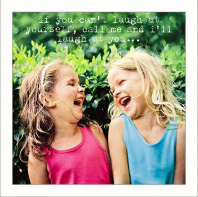 Greetings Card - If You Can't Laugh 10237