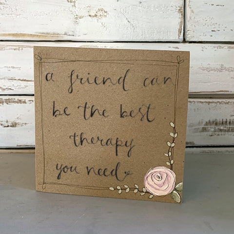 Handmade Rose Card - Friend Best Therapy 9877