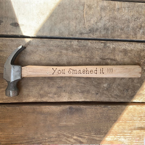 Engraved Hammer - You Smashed It!!