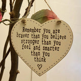Thick Heart Plaque 10cm - Remember You Are Braver 9811